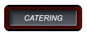 CATERING CATERING