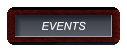 EVENTS EVENTS